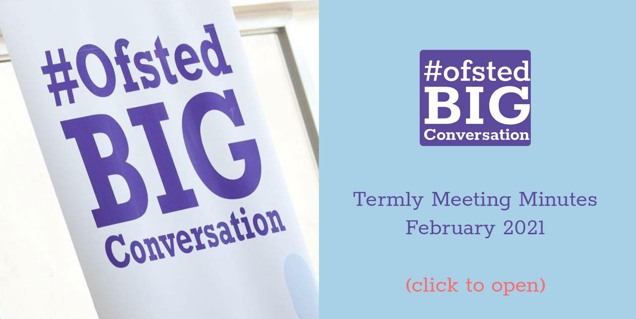 North West Ofsted Big Conversation February Termly Meeting Minutes