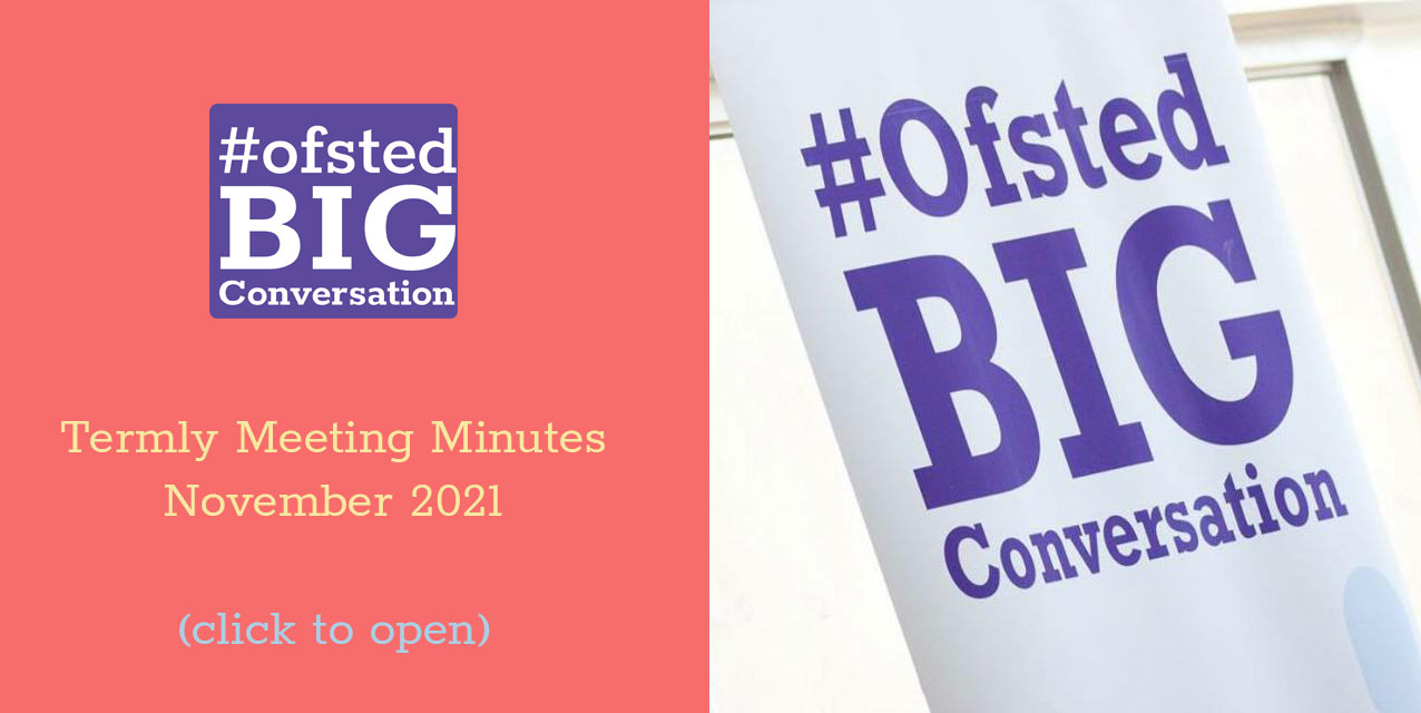 North West Ofsted Big Conversation November 2021 Termly Meeting Minutes